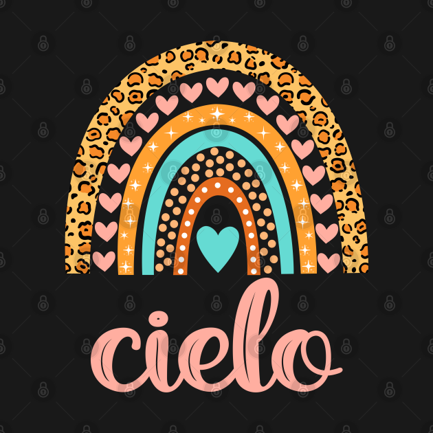 Cielo Name Cielo Birthday Cielo T Shirt TeePublic