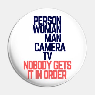 #personwomanmancameratv Person Woman Man Camera TV Nobody Gets It In Order Pin