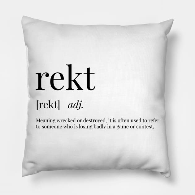 Rekt Definition Pillow by definingprints