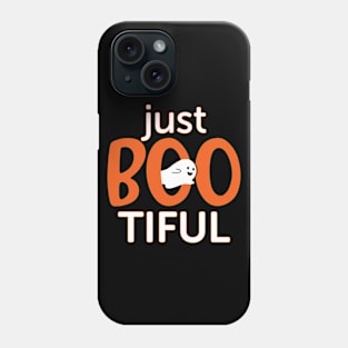 Just Boo Tiful Phone Case