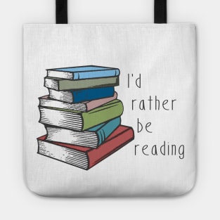 Id Rather Be Reading Tote