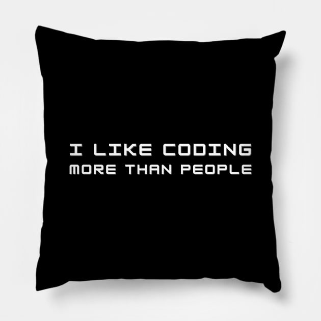 I Like Coding More Than People Web Developer Funny Pun Pillow by A.P.