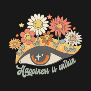 Happiness is Within T-Shirt