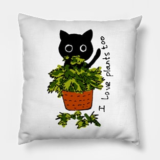 I love plants too Pillow