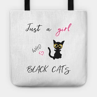 Just a girl who loves black cats Trending Tote