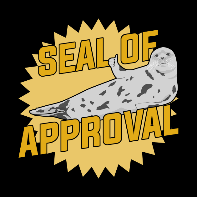 Seal Of Approval Pinniped Animal Lover Gift by Dolde08