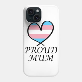 Proud Mum LGBT Gay Pride Month Transgender Flag Phone Case