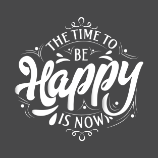 Time to be Happy T-Shirt