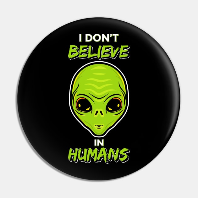 I Don't Believe in Humans Pin by Vilmos Varga