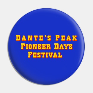 Pioneer Days Festival Pin