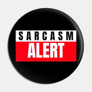 Sarcasm alert Pin