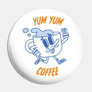 Yum Yum Coffee Pin