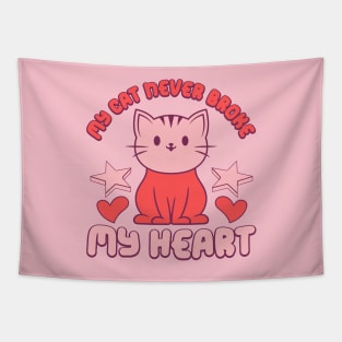 My Cat Never Broke My Heart Love Sucks Anti Valentines Day Cat Lover Tapestry