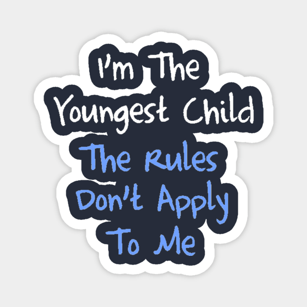 Youngest Child Magnet by colecraft