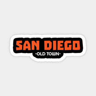 SAN DIEGO old town t-shirt classic Magnet