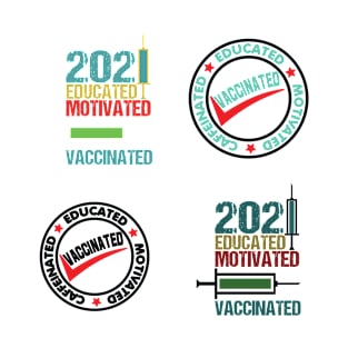 I had vaccinated, vaccination, vaccine, immunized T-Shirt