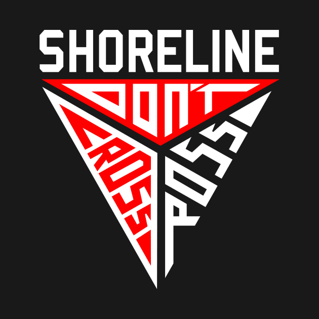 SHORELINE - Don't Cross Ross by wloem