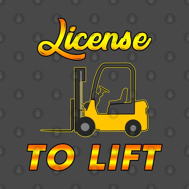 Forklift Memes: Forklift Operator Certification Meme - License to Lift by Barnyardy