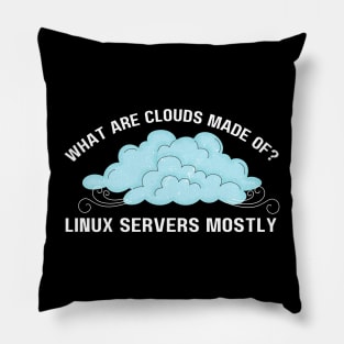 Funny Computer What are Clouds Made of Linux Servers Pillow