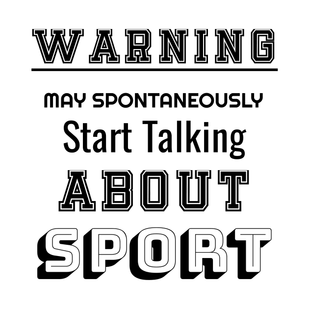 Warning may spontaneously start talking about sport by NekoStore