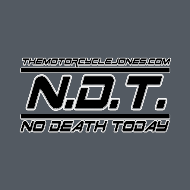 No Death Today™ by themotorcyclejones