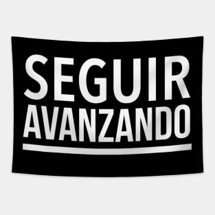 Seguir Avanzando (Keep Moving Forward) (2) - Motivational Spanish Quote Tapestry