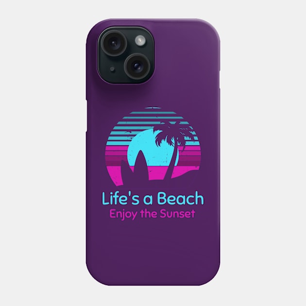 Life's a beach enjoy the sunset Phone Case by Rdxart