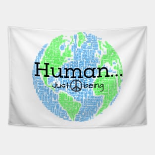 Human...Just Being with Peace sign Tapestry