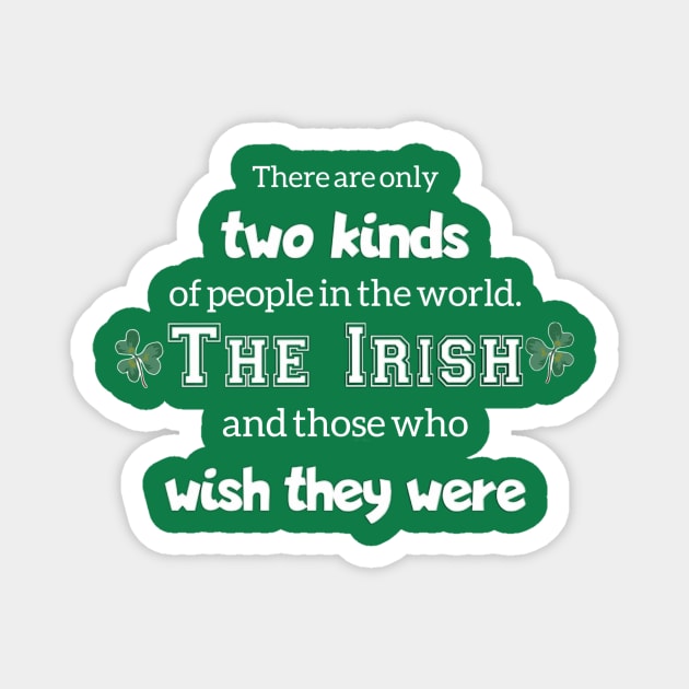 Irish people St Patrick's Day Magnet by Walters Mom