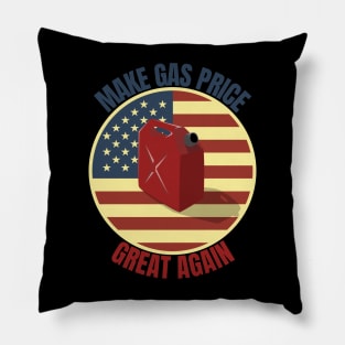 Make Gas Price Great Again Pillow