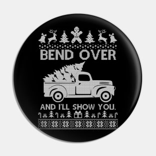 Bend Over And I'll Show You Gift Ugly Christmas Pin