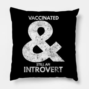 Fully Vaccinated Introvert Pillow