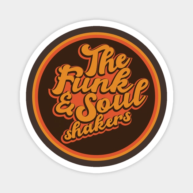 Funk & Soul Shakers 2 Magnet by modernistdesign