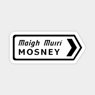 Mosney roadsign Magnet