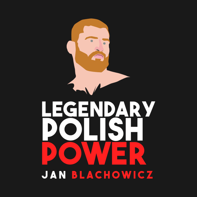 Jan Blachowicz legendary Polish power by Max