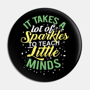 'Takes a Lot of Sparkle' Kindergarten Teacher Gift Pin