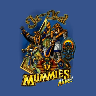 Mummies Alive! , Ja-Kal T-Shirt