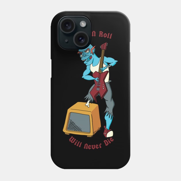 Rock N Roll Will Never Die Phone Case by Irreverent Tee