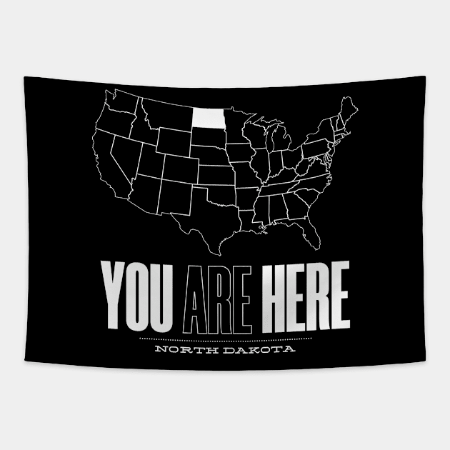 You Are Here North Dakota - United States of America Travel Souvenir Tapestry by bluerockproducts