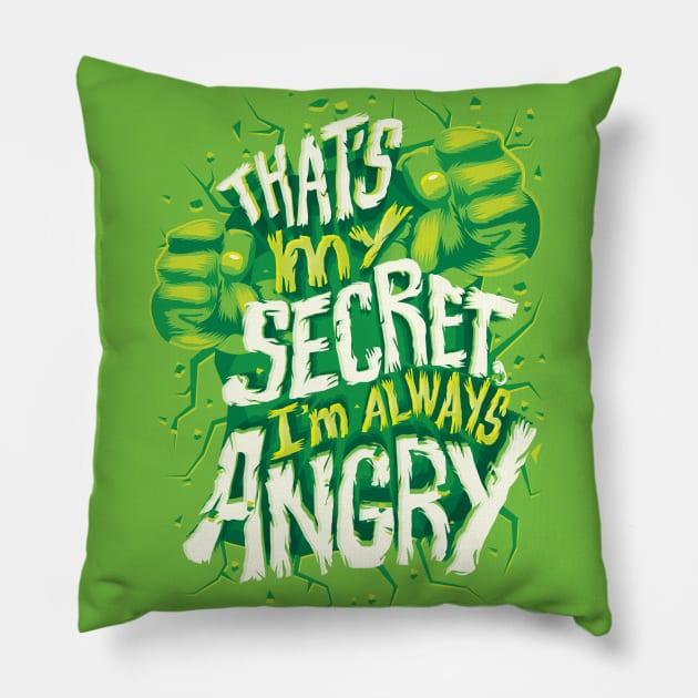 I'm Always Angry Pillow by risarodil