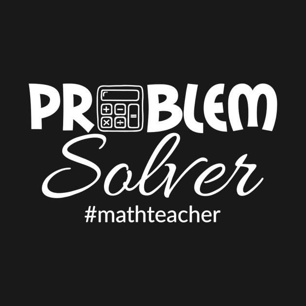 Math Teacher Problem Solver Calculator Nerd Smart Graphic by gogusajgm