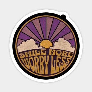 Smile More Worry Less Magnet