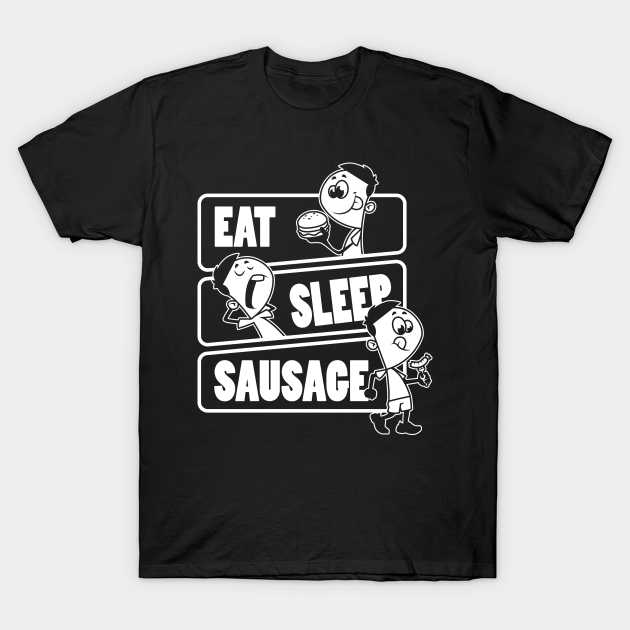 Discover Eat Sleep Sausage Repeat - Sausages food lover print - Eat Sleep Sausage - T-Shirt