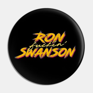 Ron F*ckin' Swanson Pin