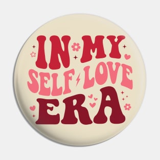 In My Self Love Era Pin