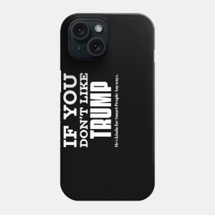 Funny Pro Trump Supporter Phone Case