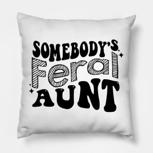 somebody's feral aunt (on back) Pillow