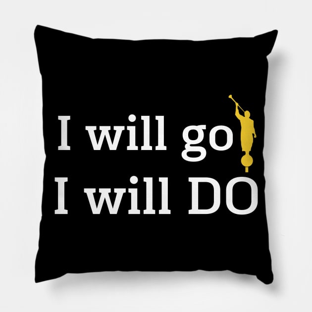 I Will Go I Will Do Angel Moroni LDS Mormon Pillow by MalibuSun