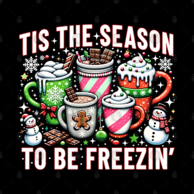 Tis The Season To Be Freezin by JanaeLarson