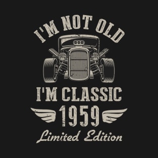 I'm Classic Car 63rd Birthday Gift 63 Years Old Born In 1959 T-Shirt